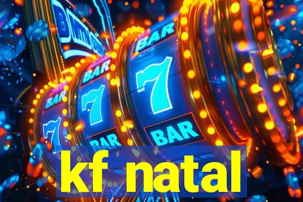 kf natal